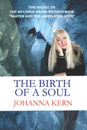 The Birth of a Soul