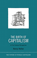 The Birth of Capitalism: A 21st Century Perspective