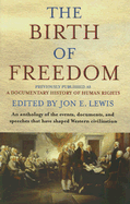 The Birth of Freedom - Lewis, Jon E (Editor)