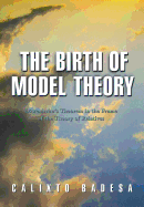 The Birth of Model Theory: Lowenheim's Theorem in the Frame of the Theory of Relatives