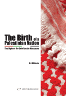 The Birth of the Palestinian Nation: The Myth of the Deir Yassin Massacre