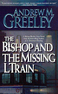 The Bishop and the Missing L Train: A Bishop Blackie Ryan Novel