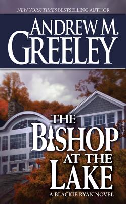 The Bishop at the Lake - Greeley, Andrew M