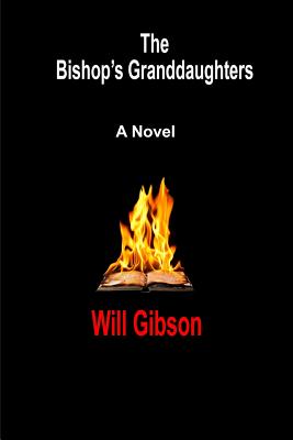 The Bishop's Granddaughters - Gibson, Will