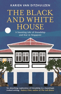 The Black and White House - van Ditzhuijzen, Karien