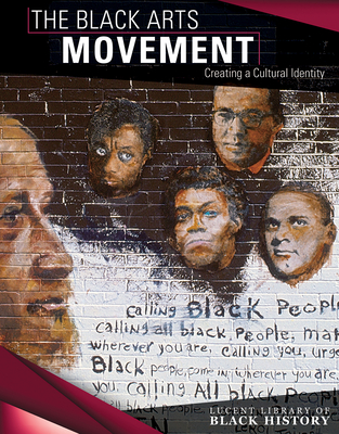 The Black Arts Movement: Creating a Cultural Identity - Oswald, Vanessa