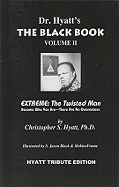 The Black Book Volume II: Extreme: The Twisted Man