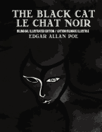 The Black Cat/Le Chat Noir Bilingual Edition: (English and French Edition)