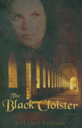 The Black Cloister - Dobson, Melanie