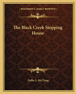 The Black Creek Stopping House