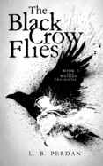 The Black Crow Flies
