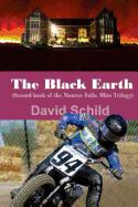 The Black Earth(Second book of the Monroe Falls Ohio trilogy): Monroe Falls, Ohio