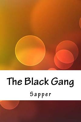 The Black Gang - Sapper