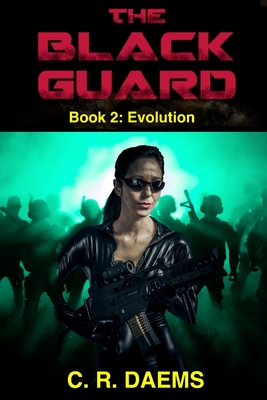 The Black Guard: Book II: Evolution - Daems, C R