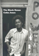 The Black House - Jones, Colin, and Phillips, Mike (Foreword by)