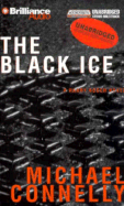 The Black Ice - Connelly, Michael, and Hill, Dick (Read by)