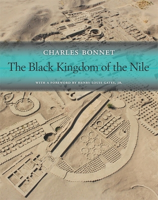 The Black Kingdom of the Nile - Bonnet, Charles, and Gates, Henry Louis (Foreword by)
