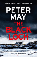 The Black Loch: an explosive return to the hebrides and the internationally bestselling Lewis Trilogy