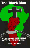 The Black Male: Cursed or Blessed?