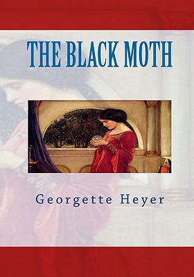 The Black Moth - Heyer, Georgette