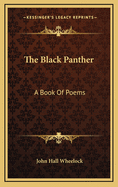 The black panther; a book of poems