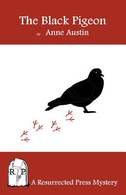 The Black Pigeon - Austin, Anne