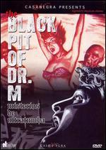 The Black Pit of Dr. M: Misterios De Ultratumba