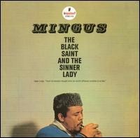 The Black Saint and the Sinner Lady - Charles Mingus