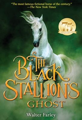 The Black Stallion's Ghost - Farley, Walter