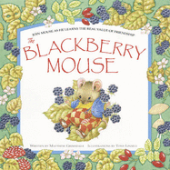 The Blackberry Mouse - Grimsdale, Matthew