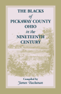 The Blacks of Pickaway County, Ohio in the Nineteenth Century