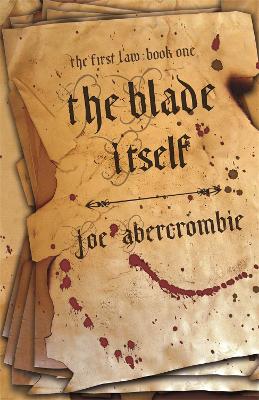 The Blade Itself: Book One - Abercrombie, Joe