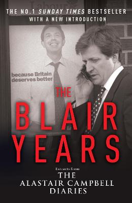 The Blair Years - Campbell, Alastair