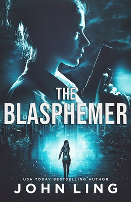 The Blasphemer - Ling, John