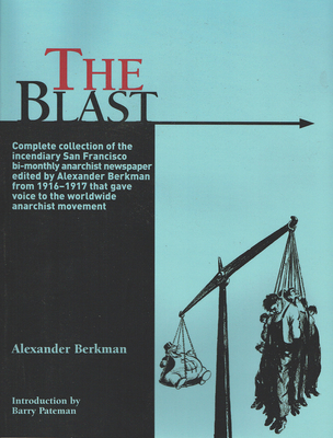 The Blast: The Complete Collection - Berkman, Alexander (Editor)