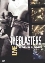 The Blasters: Going Home