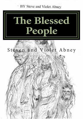 The Blessed People - Abney, Violet G, and Abney, Steven a