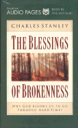 The Blessings of Brokenness: Why God Allows Us to Go Through Hard Times