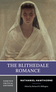 The Blithedale Romance: A Norton Critical Edition