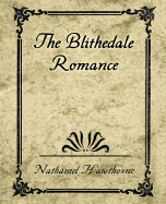 The Blithedale Romance - Nathaniel Hawthorne, Hawthorne
