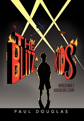 The Blitz Kids - Douglas, Paul