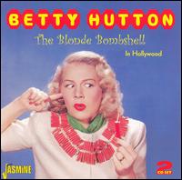 The Blonde Bombshell in Hollywood - Betty Hutton