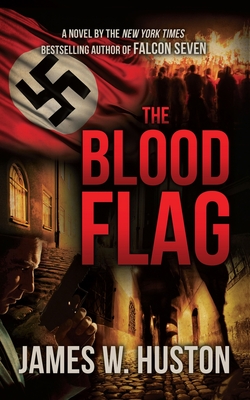The Blood Flag - Huston, James W
