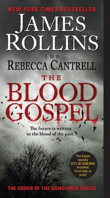 The Blood Gospel - Rollins, James, and Cantrell, Rebecca