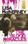 The Blood Miracles: the addictive, high-octane sequel to Women's Prize for Fiction-winning The Glorious Heresies