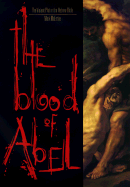 The Blood of Abel: The Violent Plot in the Hebrew Bible