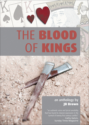 The Blood of Kings - Brown, J.B.