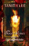 The Blood of Roses Volume Two: Jun, Eujasia, Mechailus