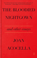 The Bloodied Nightgown and Other Essays