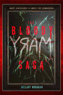 The Bloody Mary Saga